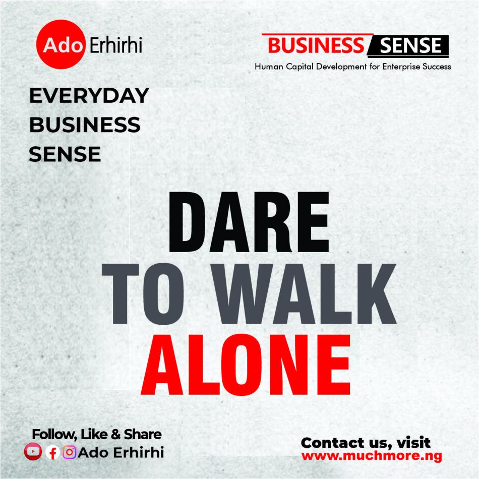DARE TO WALK ALONE