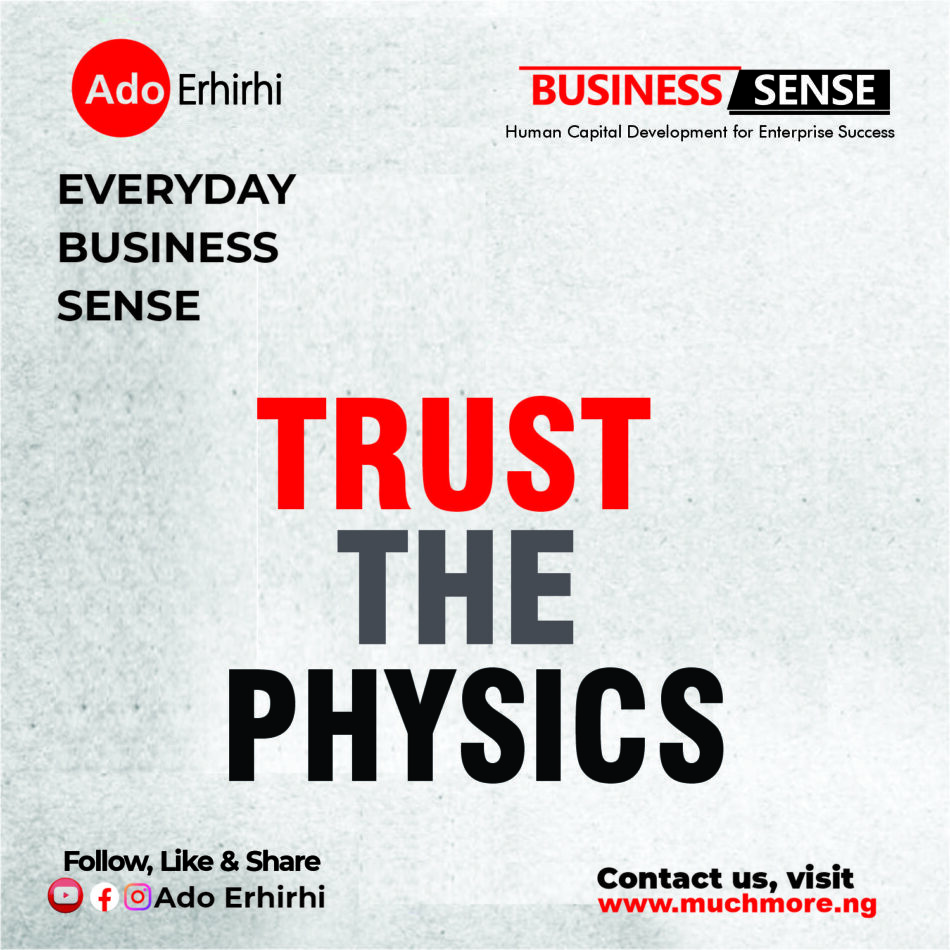 TRUST THE PHYSICS