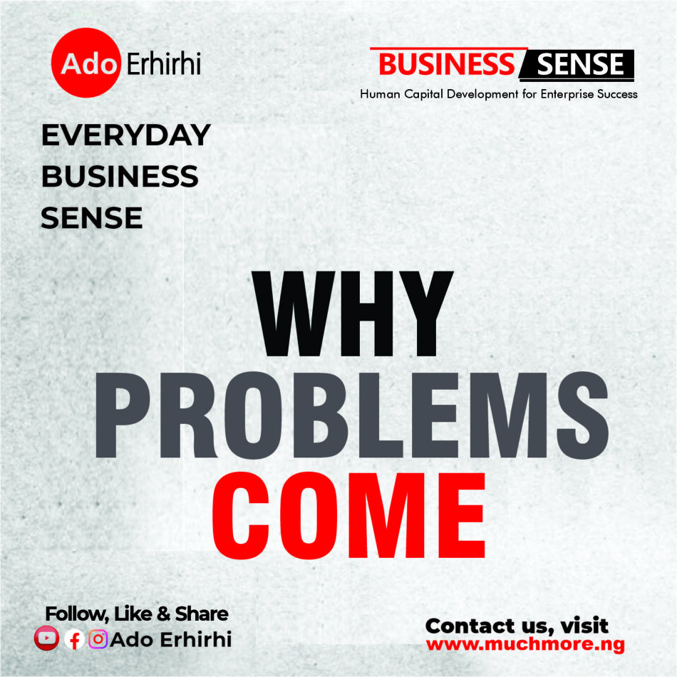 WHY PROBLEMS COME