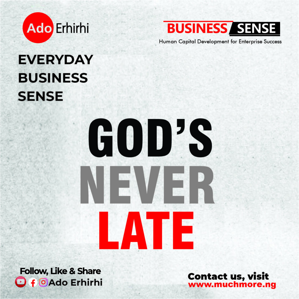 God’s Never Late