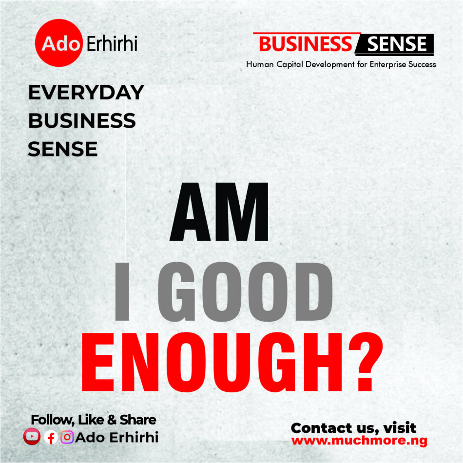 Am I Good Enough?